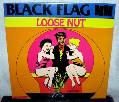 BLACK FLAG "Loose Nut" LP (SST)